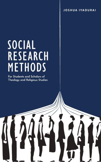 Social Research Methods: For Students and Scholars of Theology and Religious Studies
