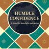 Humble Confidence – A Model for Interfaith Apologetics