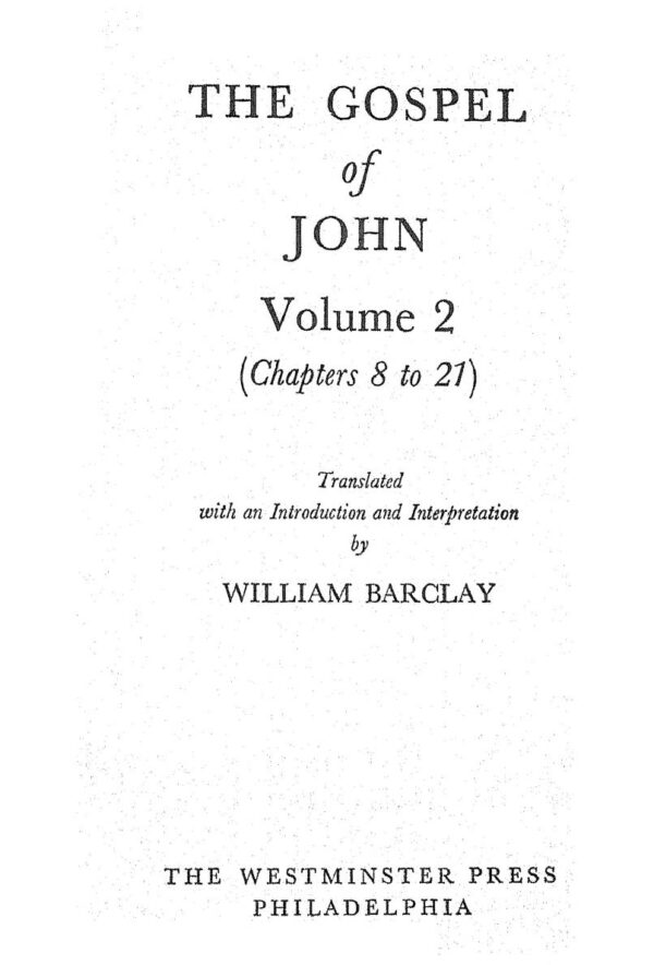 The Gospel Of John  Vol 2 ( A Commentary)
