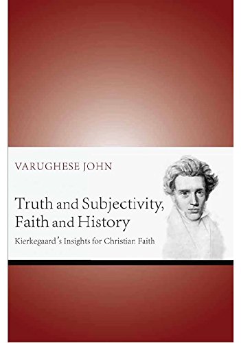 Truth and Subjectivity, Faith and History