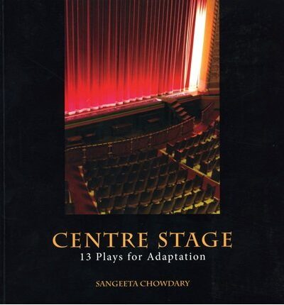 Centre Stage: 13 Plays for Adaptation