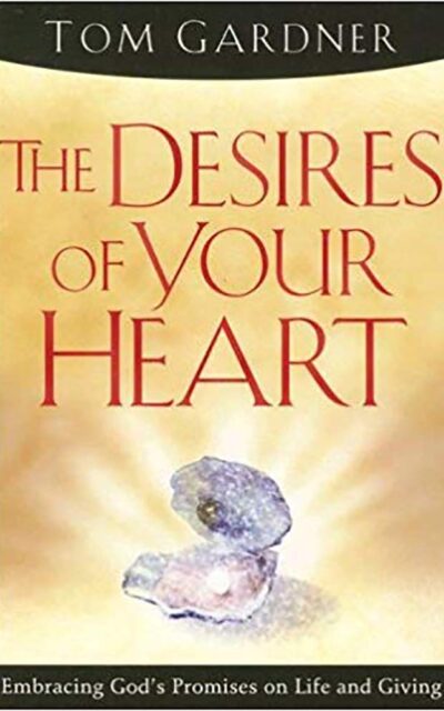 The Desires Of your  Heart