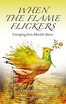 When The Flame Flickers : Emerging From Marital Abuse (Spire Series)