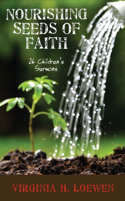 6102CLFvy0L Nourishing Seeds of Faith: 26 Children's Sermons