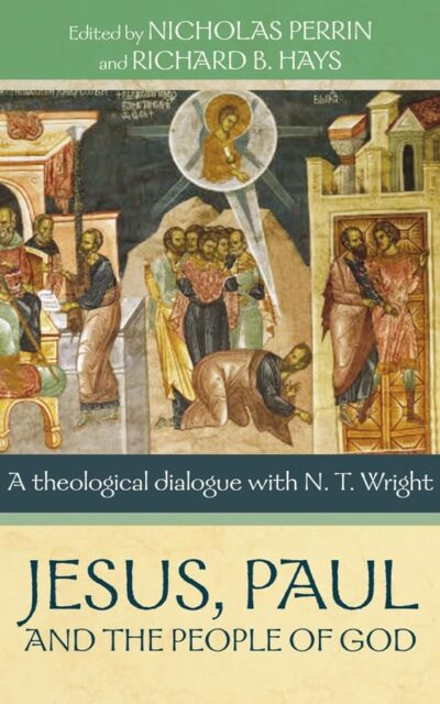 Jesus, Paul And The People Of God (NT)