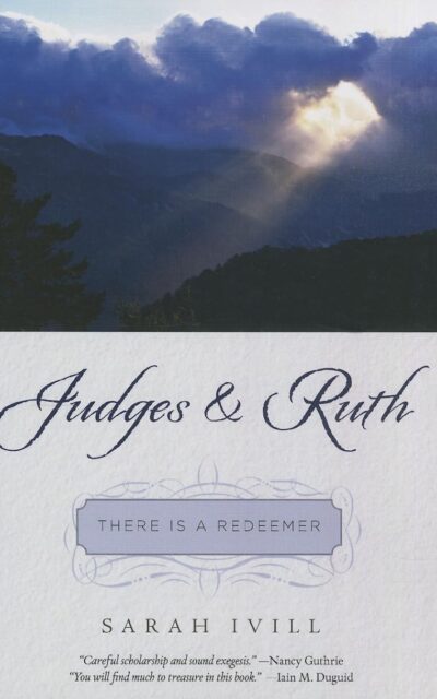 Judges and Ruth: There Is a Redeemer