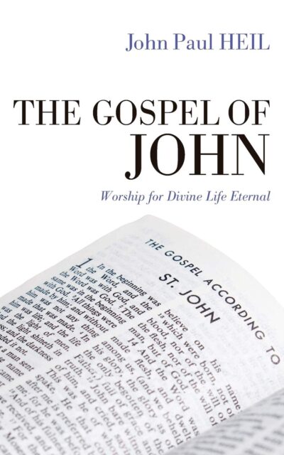 The Gospel of John: Worship for Divine Life Eternal