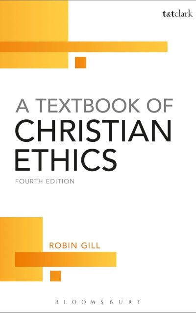 A Textbook of Christian Ethics