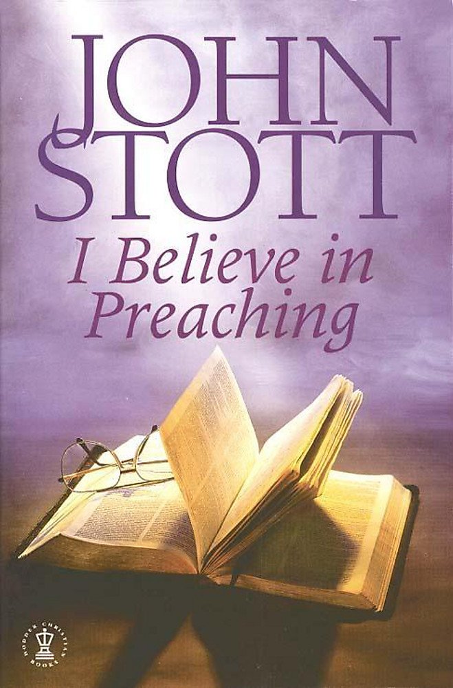 I Believe In Preaching