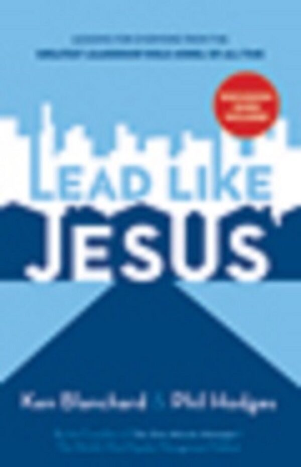 Lead Like Jesus (Revisited)