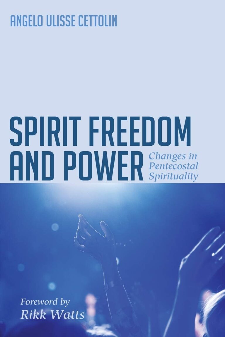 61pSxjANxgL Spirit Freedom and Power: Changes in Pentecostal Spirituality