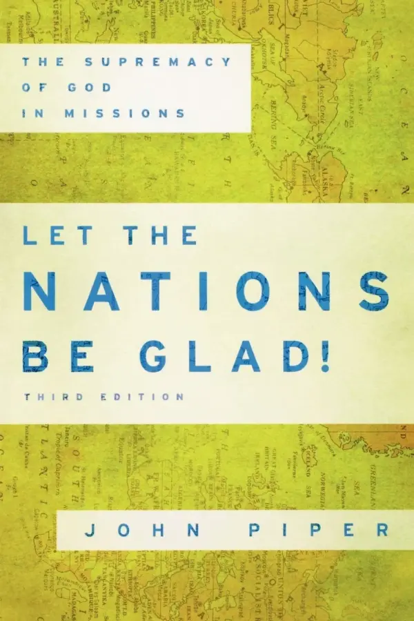 Let The Nations Be Glad ( Third Edition)