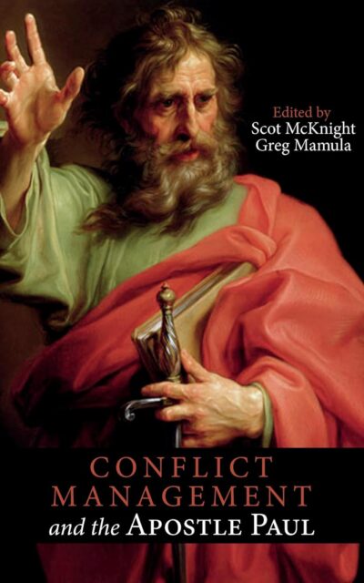 Conflict Mangaement And The Apostle Paul