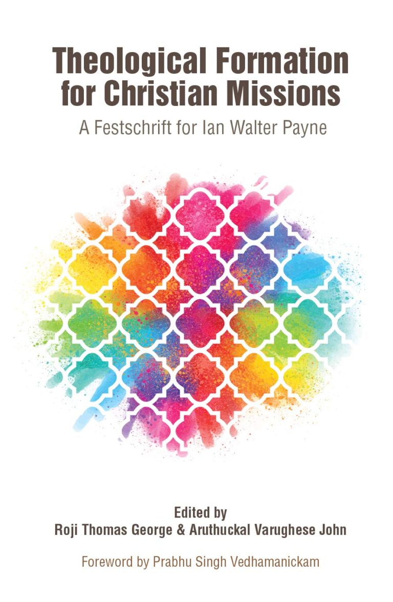 71baM9ce2cL Theological Formation for Christian Missions - A Festschrift for Ian Walter Payne