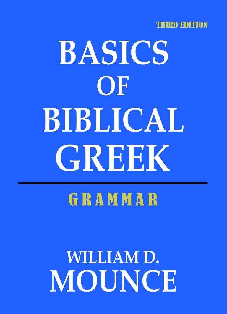 Basics Of Biblical Greek Grammar ( Third Edition)