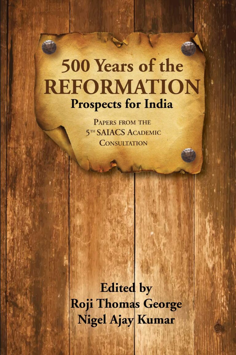 71mcLdRbn7L 500 Years of the Reformation: Prospects for India - Papers from the 5th SAIACS Academic Consultation