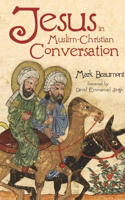 Jesus In Muslim-Christian Conversation