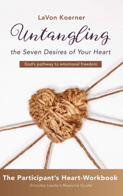 Untangling the Seven Desires of Your Heart (Workbook)