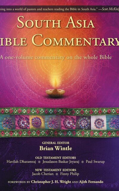 South Asia Bible Commentary: A One-Volume Commentary on the Whole Bible