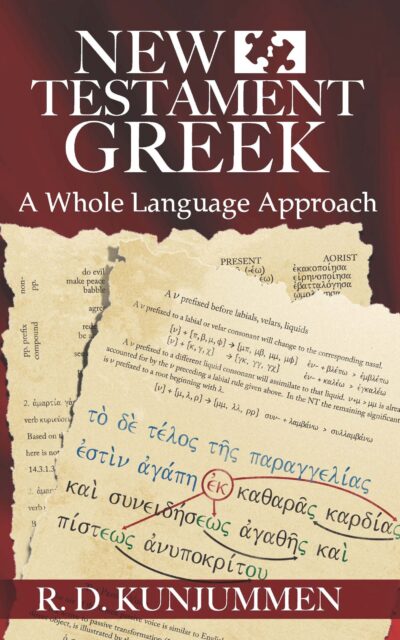 New Testament Greek ( A Whole Language  Approach)