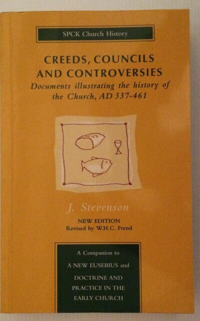 Creeds, Councils And Controversies