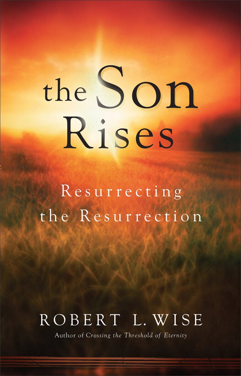 The Son Rises: Resurrecting the Resurrection