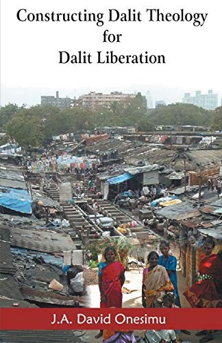 Constructing Dalit Theology For Dalit Liberation