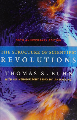 The Structure of Scientific Revolutions – 50th Anninversary Edition: 50th Anniversary Edition