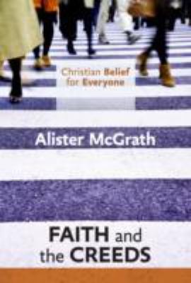 Faith And The Creeds