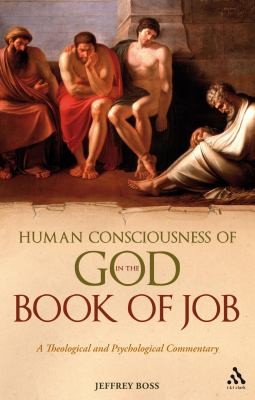 Human Consciousness of God in the Book of Job: A Theological and Psychological Commentary