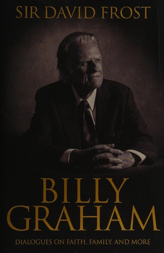 Billy Graham: Candid Conversations with a Public Man
