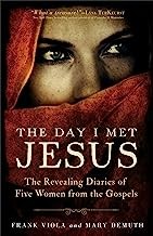 The Day I Met Jesus: The Revealing Diaries of Five Women from the Gospels