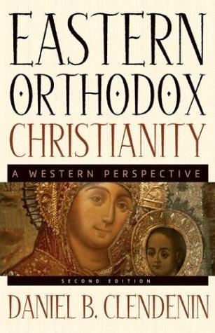 Eastern Orthodox Christianity ( Theology)