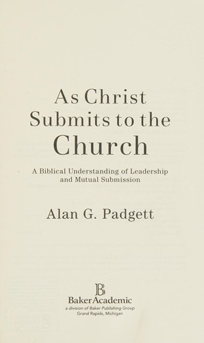 As Cheist Submits To The Church ( Theology /Leadership)