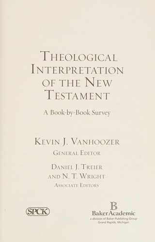 Theological Interpretation of the New Testament: A Book-by-Book Survey