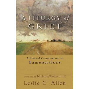 A Liturgy Of Grief