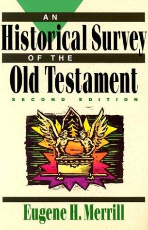 An Historical Survey Of The Old Testsment