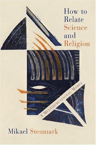 How to Relate Science and Religion: A Multidimensional Model