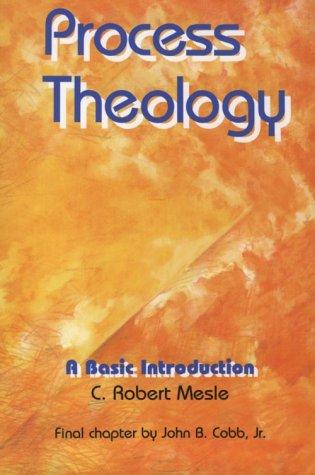 Process Theology; A Basic Introduction