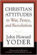 Christian Attitudes To War Peace And Revolution( Theology)