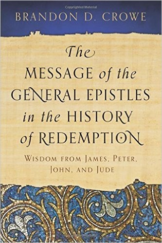 The Message Of The General Epistles In The History
