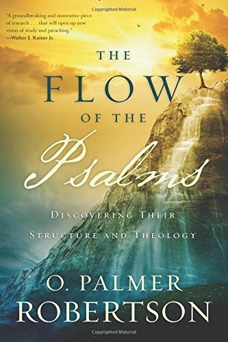 The Flow Of The Psalms( Biblical Study)