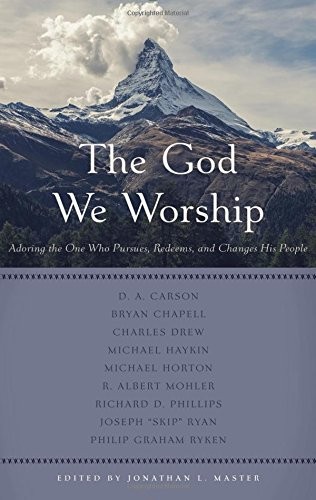 The God We Worship (Theology)
