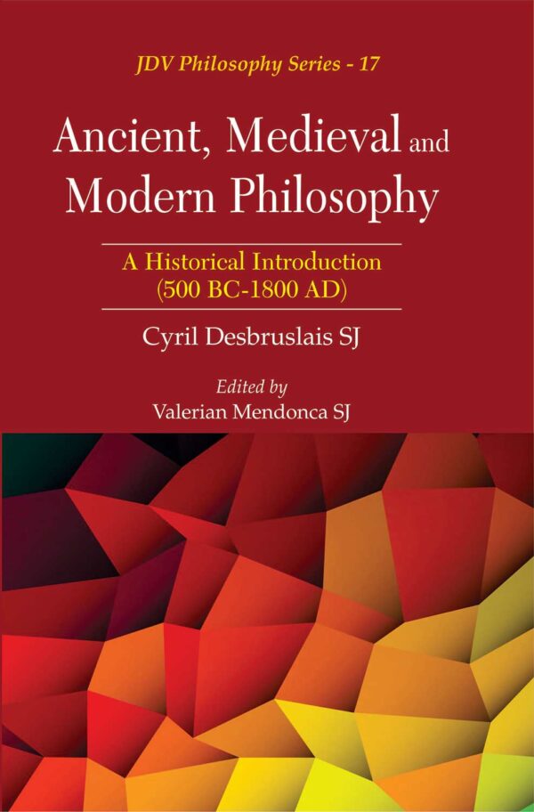 Ancient Medieval And Modern Philosophy(CWI)