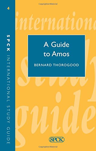 A Guide to the Book of Amos: No. 4 (International Study Guide