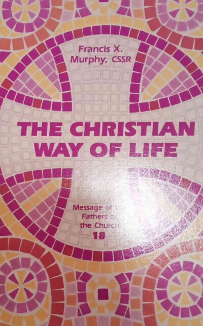The Christian Way Of Life