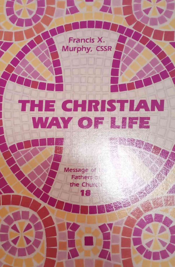 The Christian Way Of Life
