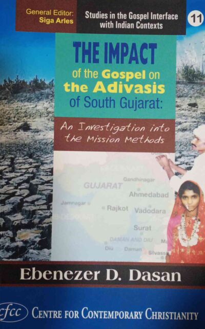 The Impact Of The Gospel On The Adivasis Of South Gujarat