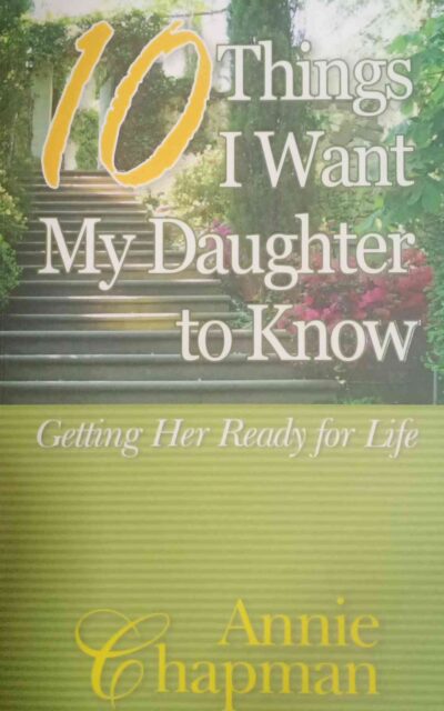 10 Things I Want My Daughter To Know