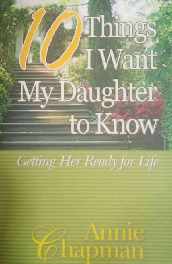 10 Things I Want My Daughter To Know